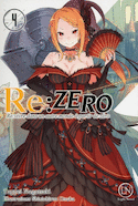 RE:ZERO:Vivre dans un autre monde à partir de zéro, t. 04